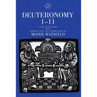Deuteronomy 1-11: A New Translation with Introduction and Commentary