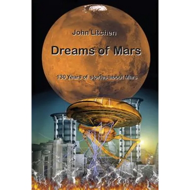 Dreams of Mars: 130 years of stories about Mars