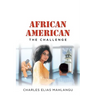 African American: The Challenge