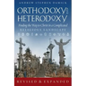 Orthodoxy and Heterodoxy: Finding the Way to Christ in a Complicated Religious Landscape