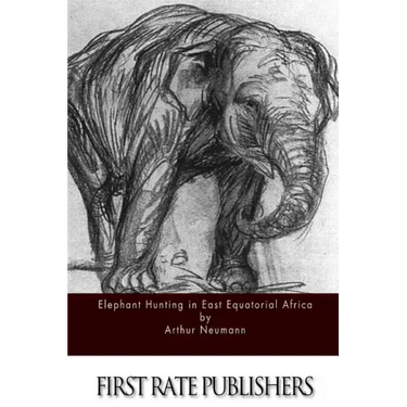 Elephant Hunting in East Equatorial Africa