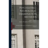 Psychiatric-neurologic Examination Methods: With Special Reference to the Significance of Signs and Symptoms