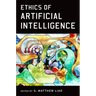 Ethics of Artificial Intelligence