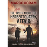 The Awful Truth About the Herbert Quarry Affair