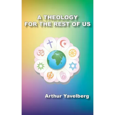 A Theology for the Rest of Us