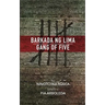 Barkada ng Lima: Gang of Five