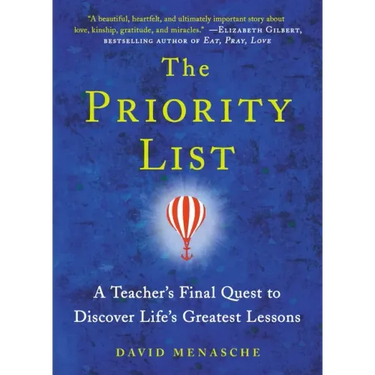 Priority List: A Teacher's Final Quest to Discover Life's Greatest Lessons