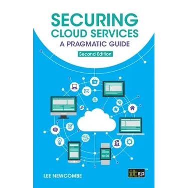 Securing Cloud Services: A pragmatic guide