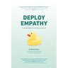 Deploy Empathy: A Practical Guide to Interviewing Customers