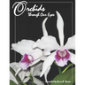 Orchids Through Our Eyes