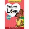 Linelle Destiny #3: Destiny's in Love