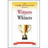 The Top 10 Distinctions Between Winners and Whiners