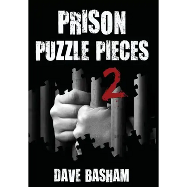 Prison Puzzle Pieces 2: The Realities, Experiences and Insights of a Corrections Officer Doing His Time in Historic Stillwater Prison