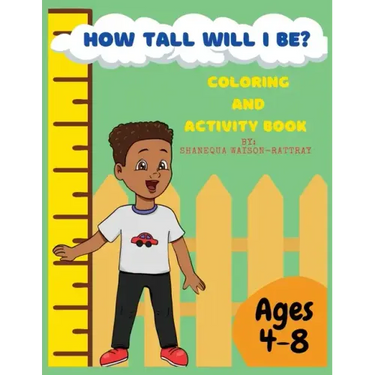 How Tall Will I Be? Coloring and Activity Book