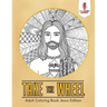 Take the Wheel: Adult Coloring Book Jesus Edition