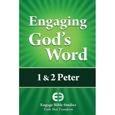 Engaging God's Word: 1 & 2 Peter