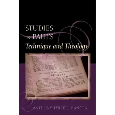 Studies in Paul's Technique and Theology