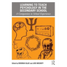 Learning to Teach Psychology in the Secondary School: A Companion to School Experience