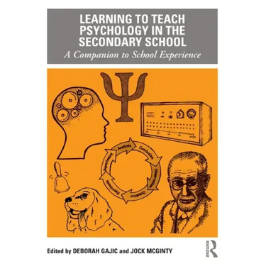 Learning to Teach Psychology in the Secondary School: A Companion to School Experience