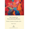 No Country for Nonconforming Women: Feminine Conceptions of Lusophone Africa