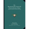 The Records of the Church of Christ in Buxton, Maine: During the Pastorate of Paul Coffin (1868)