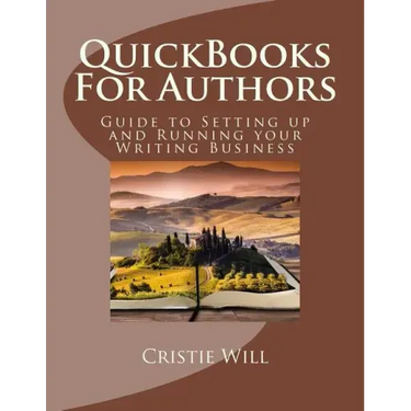 QuickBooks For Authors: Guide to Setting up and Running your Writing Business