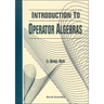 Introduction to Operator Algebras