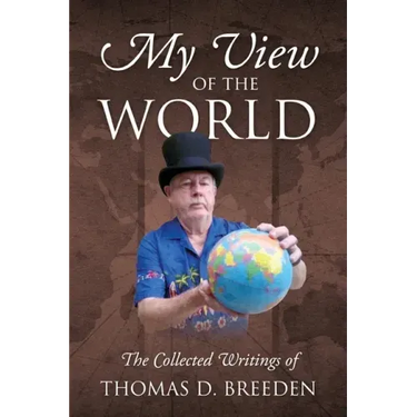 My View of the World: The Collected Writings of