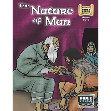 The Nature of Man: Old Testament Volume 3: Genesis Part 3