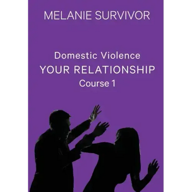 Domestic Violence: Your Relationship