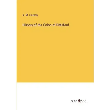 History of the Colon of Pittsford