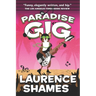 The Paradise Gig