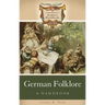German Folklore: A Handbook
