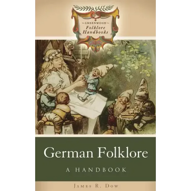 German Folklore: A Handbook