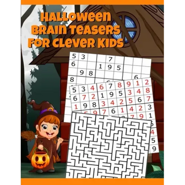 Halloween Brain Teasers For Clever Kids: Halloween Cryptogram, Word Search & Scramble, Hangman, Tic Tac Toe, Maze Puzzles, Mind & Logic Games With Pic