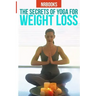 The Secret of Yoga for weight loss