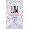 I Am: 10 Things God Says About Me