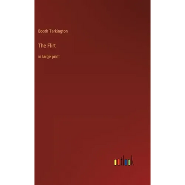 The Flirt: in large print