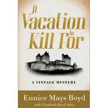 A Vacation to Kill For: A Vintage Mystery