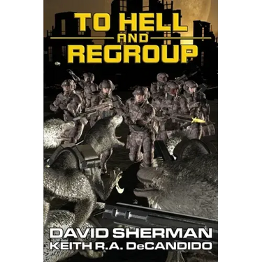 To Hell and Regroup