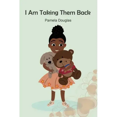 I Am Taking Them Back