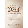 Letters That Paul Did Not Write