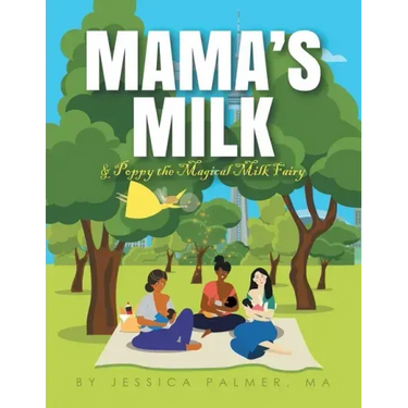 Mama's Milk & Poppy the Magical Milk Fairy