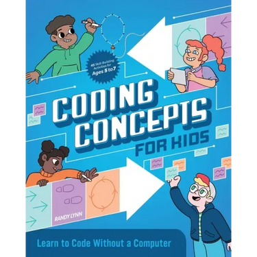 Coding Concepts for Kids: Learn to Code Without a Computer