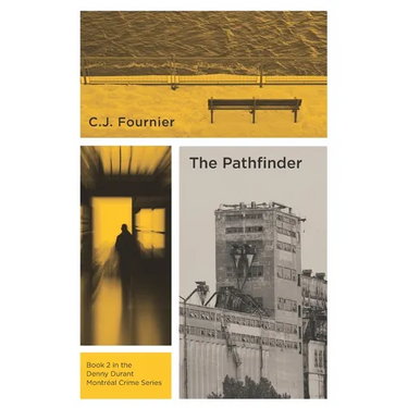 The Pathfinder: Book 2 in the Denny Durant Montréal Crime Series
