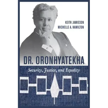 Dr. Oronhyatekha: Security, Justice, and Equality