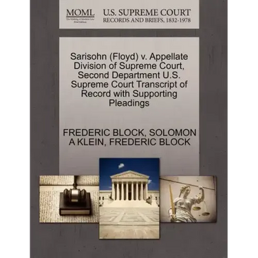 Sarisohn (Floyd) V. Appellate Division of Supreme Court, Second Department U.S. Supreme Court Transcript of Record with Supporting Pleadings