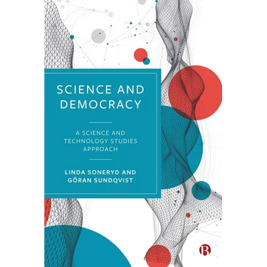 Science and Democracy: A Science and Technology Studies Approach