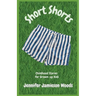 Short Shorts, Childhood Stories for Grown-up Kids