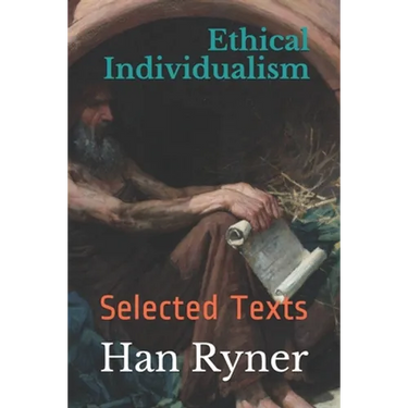 Ethical Individualism: Selected Texts